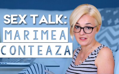 SEX TALK - MĂRIMEA CONTEAZĂ, EJACULARE PRECOCE, ANTICONCEPȚIONALE