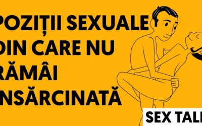 Poziții sexuale din care nu rămâi însărcinată - Sex Talk